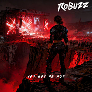 You Got Me Hot — RoBuzz — Mastered by O.N.L