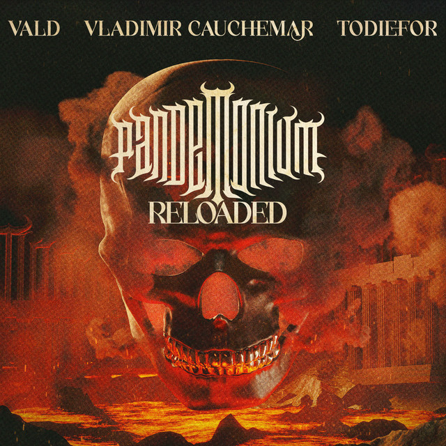 Pandemonium Reloaded — Vald, Vladimir Cauchemar, TODIEFOR — Mastered by O.N.L